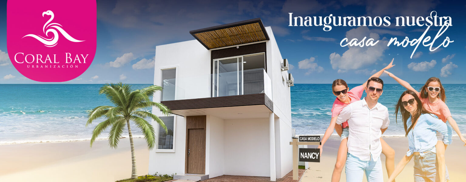 Inauguramos nuestra casa modelo "Nancy" en urbanización Coral Bay